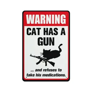 Funny "Cat & Dog Has a Gun & Won't Take Meds" Aluminum Sign |   8x12 Inch Humorous Warning Decor for Home & Yard |   Vintage Metal Wall Art with Pre-Drilled Holes |   Indoor/Outdoor Ready, Easy to Hang