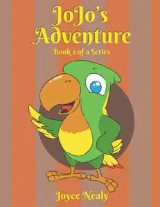 USED-Jo Jo's Adventure: Book 2 of a Series by Nealy, Joyce (Paperback)