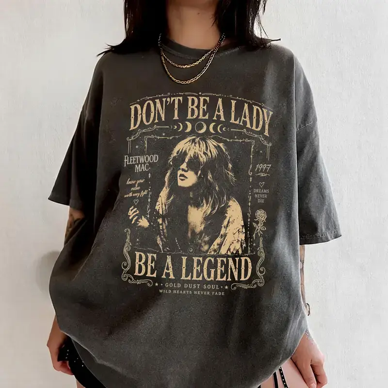 Vintage Fleetwood Mac Steviie Nicks Shirt, Don't Be A Lady Be A Legend Graphic Tee, Boho Witchy Rock Band Graphic T-Shirt, Vintage Soul Tee for Fan