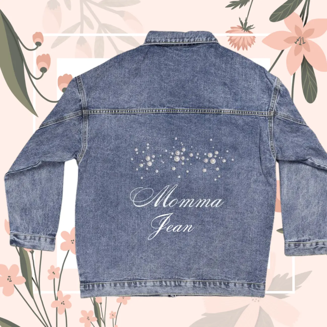 Momma Denim & Pearls Jacket, Women's Jean Jacket - Personalized with Her Name Womenswear Coats