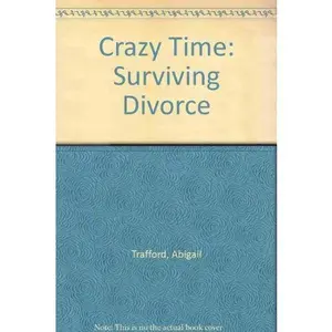 USED-Crazy Time: Surviving Divorce by Abigail Trafford (Hardcover)