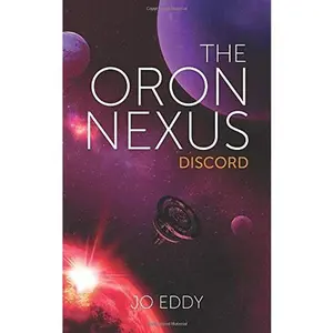 USED-The Oron Nexus: Discord: A SciFi Alien Romance by Jo Eddy (Paperback)