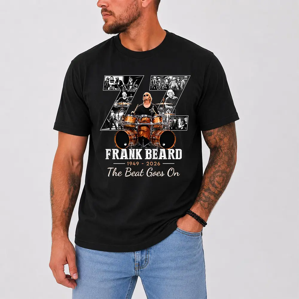 Frank Beard 1949–2026 Texas Tribute T-Shirt, The Beat Goes On Memorial Tee, ZZ Top Drummer Rock Legend Shirt