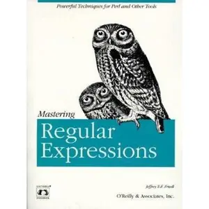 USED-Mastering Regular Expressions: Powerful Techniques for Perl and Other Tools (Nutshell Handbooks) by Jeffrey E.F. Friedl (Paperback)
