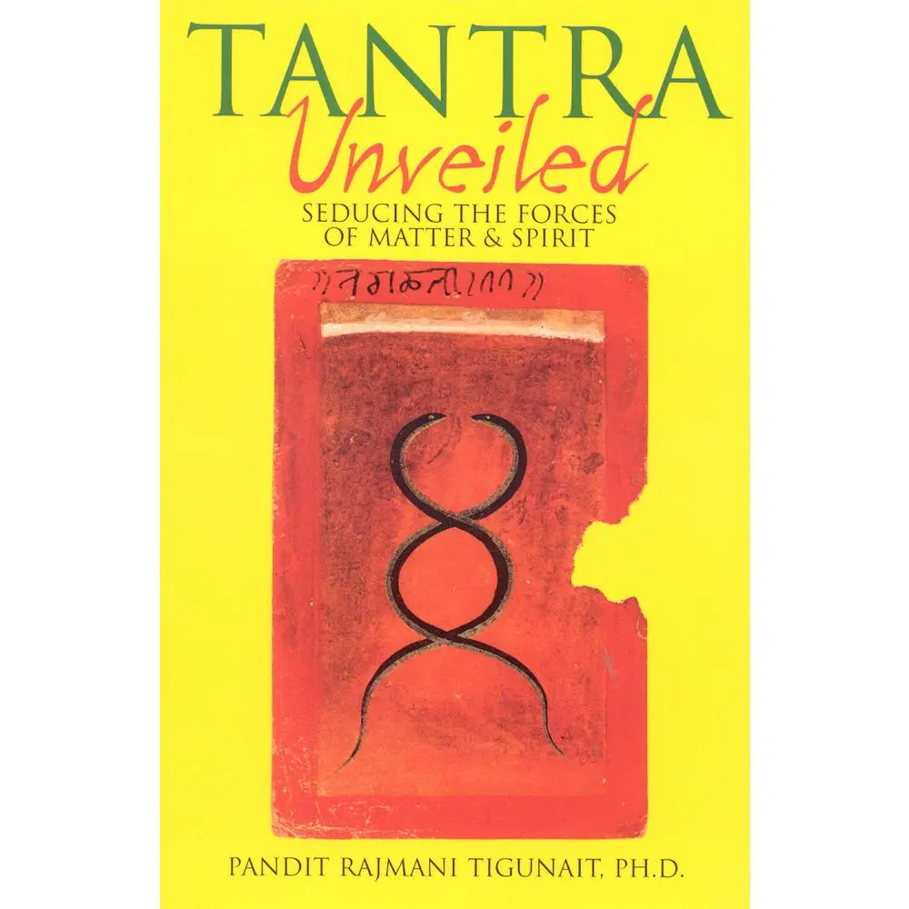 USED Book - Tantra Unveiled: Seducing the Forces of Matter & Spirit by Tigunait, Pandit Rajmani (Paperback) - english
