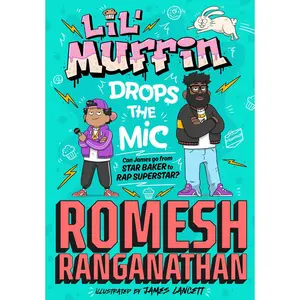 USED-Lil' Muffin Drops the Mic: The brand-new children’s book from comedian Romesh Ranganathan! by Romesh Ranganathan (Hardcover)