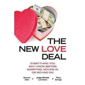 USED-The New Love Deal: Everything You Must Know Before Marrying, Moving In, or Moving On! by Lowrance, Michele (Paperback)