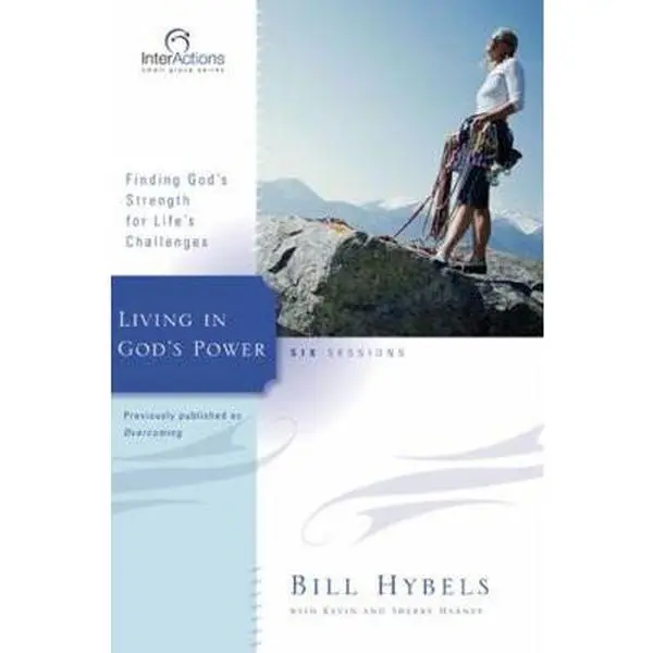 USED Book - Living in God's Power: Finding God's Strength for Life's Challenges (Interactions) by Bill Hybels (Paperback) - english