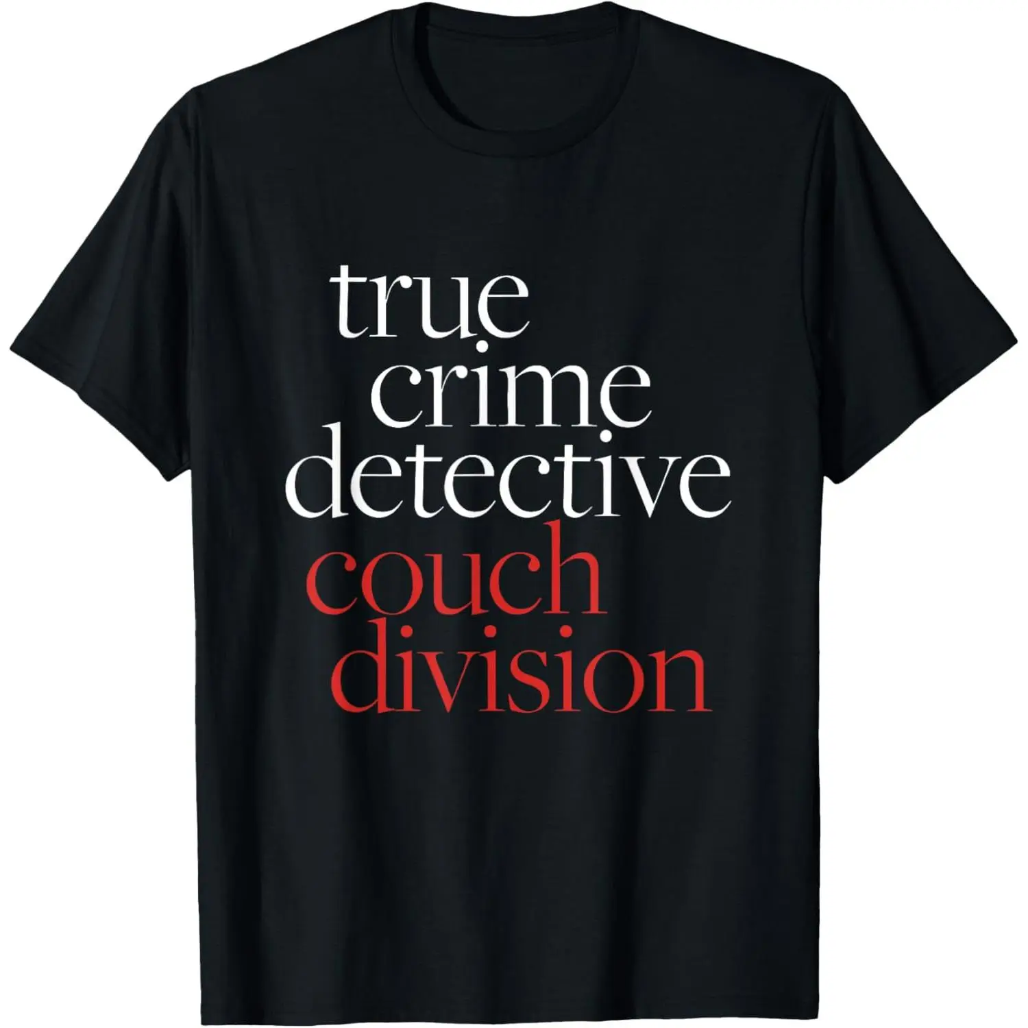 Women's Casual Graphic T-Shirt, Funny True Crime Lover Distressed Cotton Tee with Short Sleeves and a Round Neck