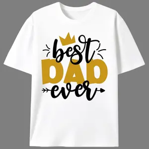 "Best Dad Ever" T-Shirt |   Father's Day Gift Graphic Tee