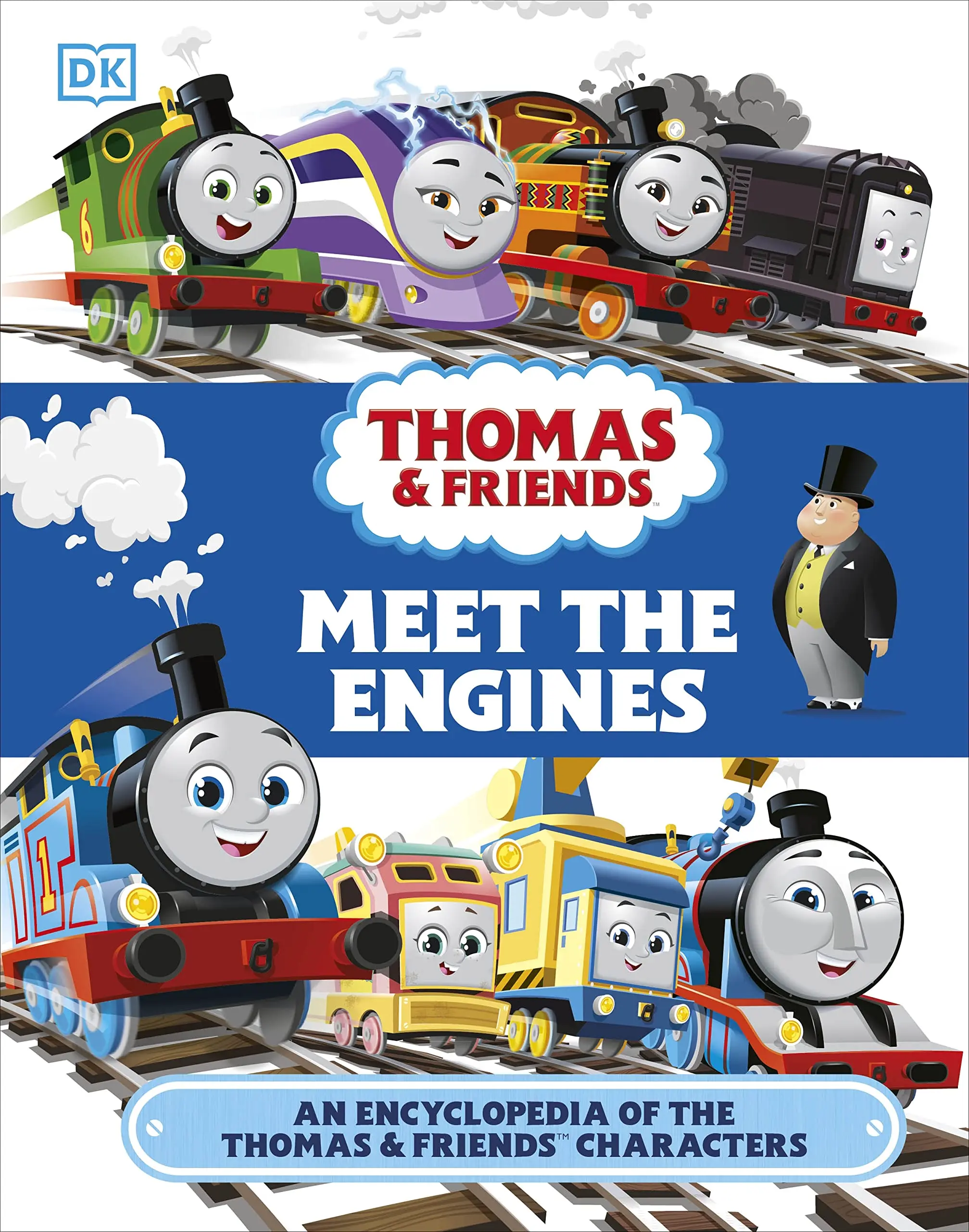Thomas and Friends Meet the Engines: An Encyclopedia of the Thomas and Friends Characters -- Julia March - Hardcover