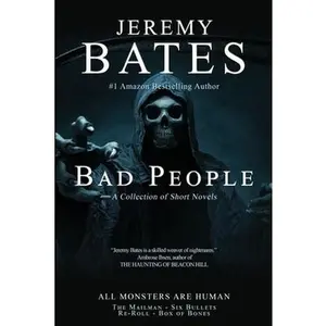USED-Bad People: A collection of short novels by Bates, Jeremy (Paperback)