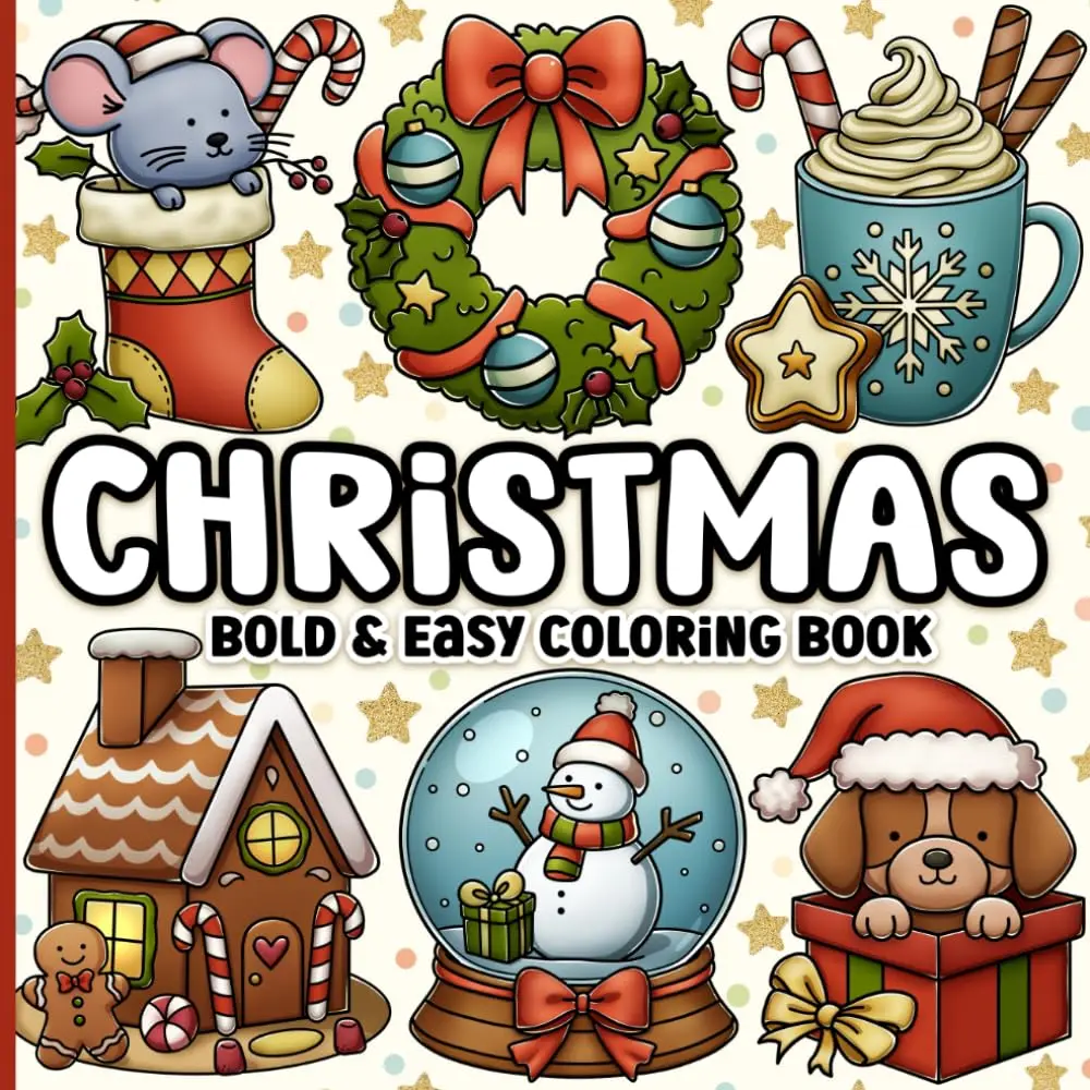 Adult Christmas Bold & Easy Coloring Book - Charming Illustrations, Cute Festive Designs for Relaxation and Unwinding (Books - Literature & Art - Painting & Design Category), Unwind