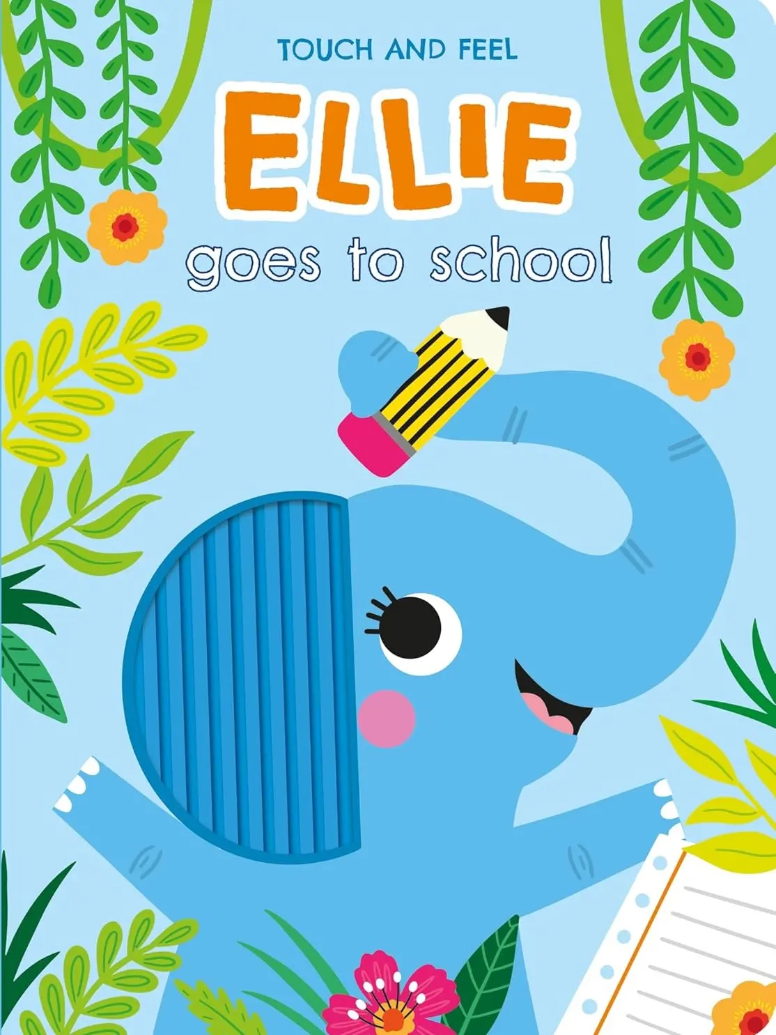 Ellie Goes to School: Art-Infused, Touch-and-Feel School-Themed Children's Board Book