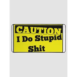 I do Stupid S*** mouse pad