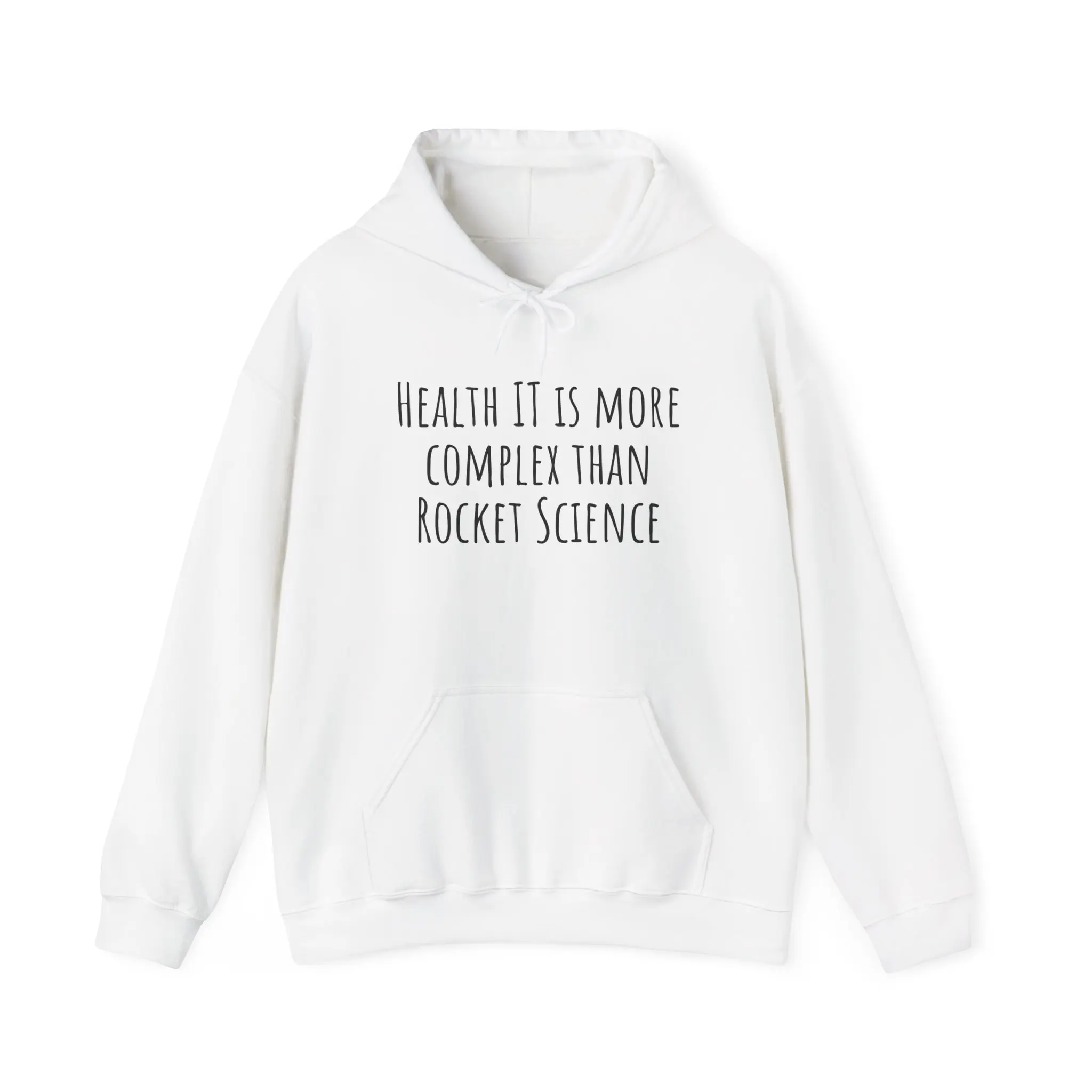 Health IT More Complex Than Rocket Science Hoodie | Funny Science Quote