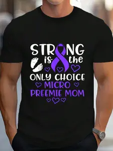 100% Cotton Micro Preemie NICU New Mom Awareness Strong Premature Birth T-Shirt Women's Men's Graphic Tee Crew Neck summer vacation Tops