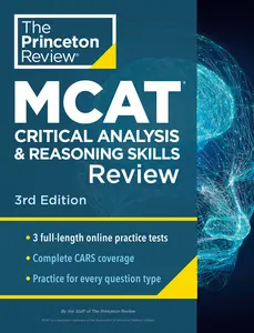USED-Princeton Review MCAT Critical Analysis and Reasoning Skills Review, 3rd Edition: Complete Cars Content Prep + Practice Tests by The Princeton Review (Paperback)