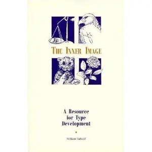 USED-The Inner Image: A Resource for Type Development by William Yabroff (Paperback)