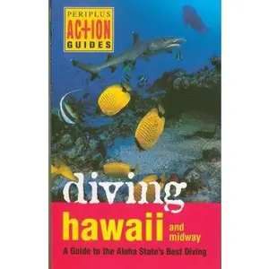 USED-Diving Hawaii and Midway: A Guide to the Aloha State's Best Diving (Periplus Action Guides) by Mike Severns (Paperback)