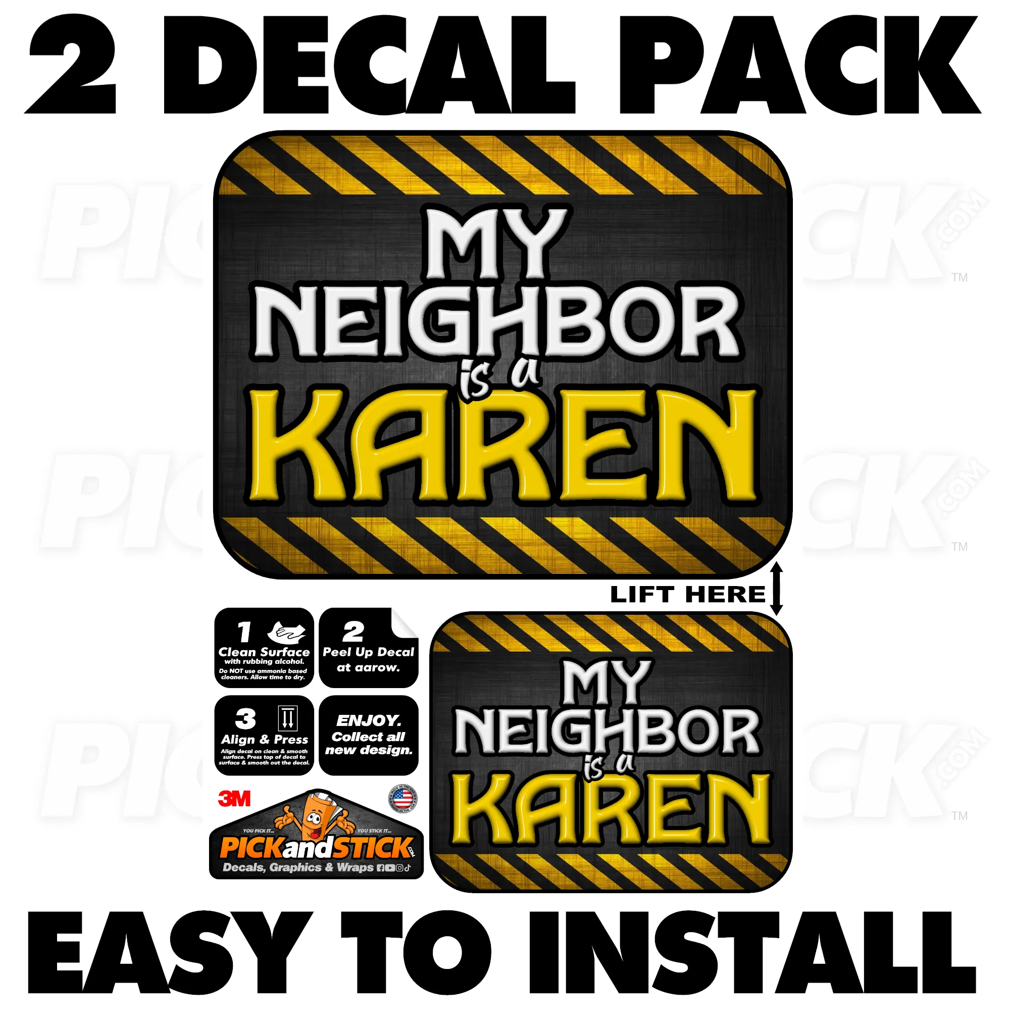 My Neighbor is a Karen - Heavy Duty 3M Vinyl Decals - Easy Install - Stickers - 3M- Made In USA - Waterproof
