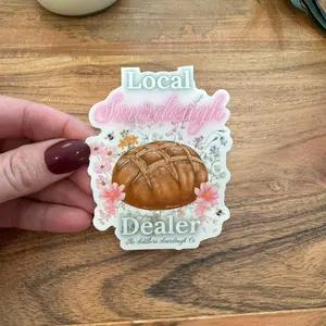 “Local Sourdough Dealer” Waterproof Vinyl Sticker