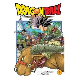 Dragon Ball Super, Vol. 6 -- Akira Toriyama - Paperback