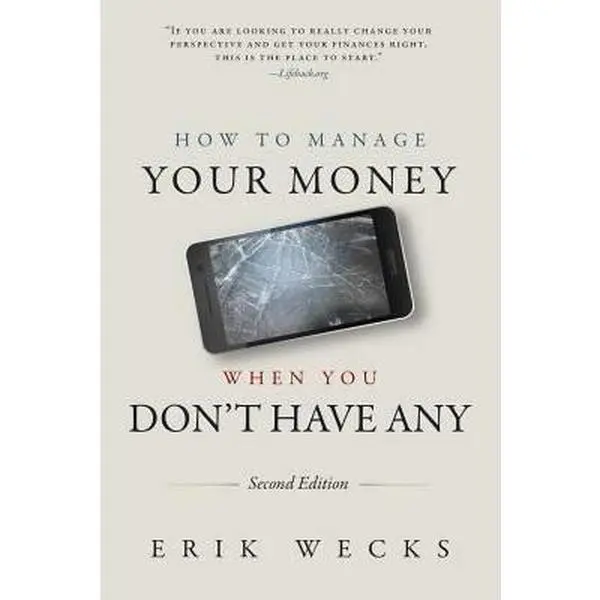 USED Book - How to Manage Your Money When You Don't Have Any by Wecks, Erik (Paperback) - english