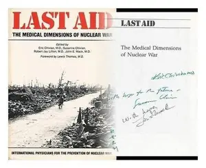 USED-Last Aid: The Medical Dimensions of Nuclear War by Eric Chivian (Paperback)