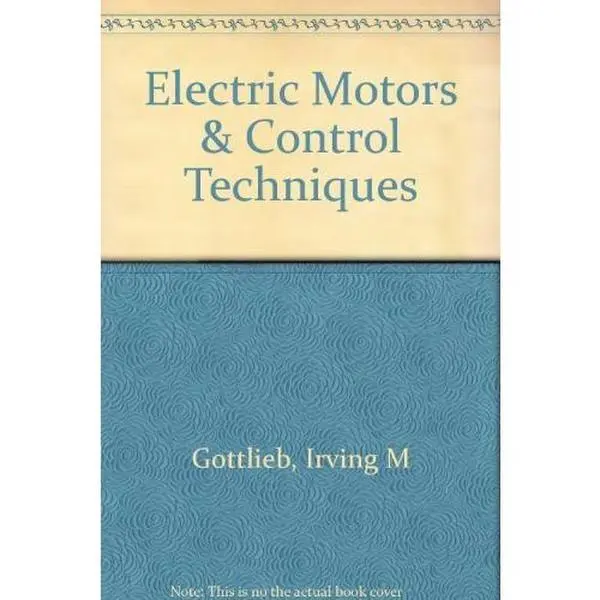 USED-Electric Motors & Control Techniques by Irving M Gottlieb (Hardcover)