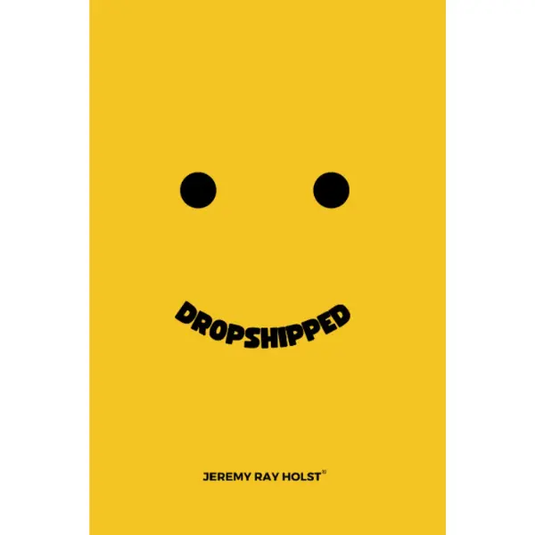 Dropshipped: Your guide to making money with dropshipping Book Modern