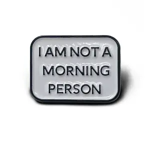I Am Not A Morning Person Enamel Pin