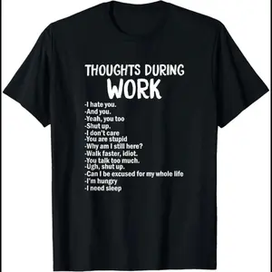 Funny Sarcastic Tee Hate Work T-Shirt Casual Shortsleeve