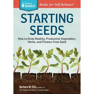 Starting Seeds by Barbara W. Ellis [Paperback Book]