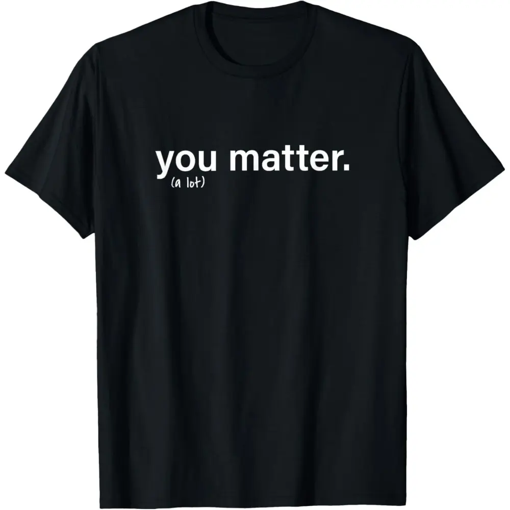 NO.BRAND Men's Fitted Short Sleeve Graphic T-Shirt - Natural Cotton, "You Matter" Kindness Quote, Sports Casual Streetwear Tshirt Gift for Him