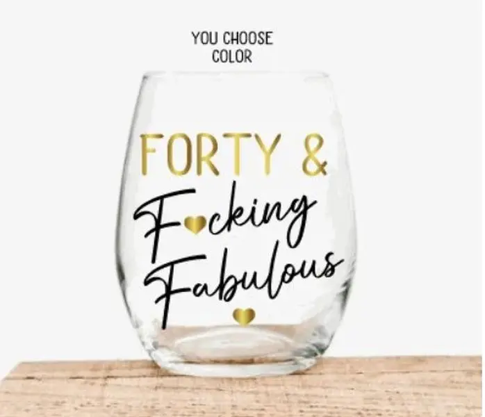 40th Birthday Gifts for Women, Forty and Fucking Fabulous Wine Glass, Funny 40th Birthday Gifts, Personalized 40th Birthday Gift for her