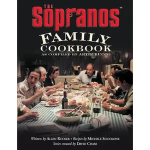 The Sopranos Family Cookbook: As Compiled by Artie Bucco -- Artie Bucco - Hardcover