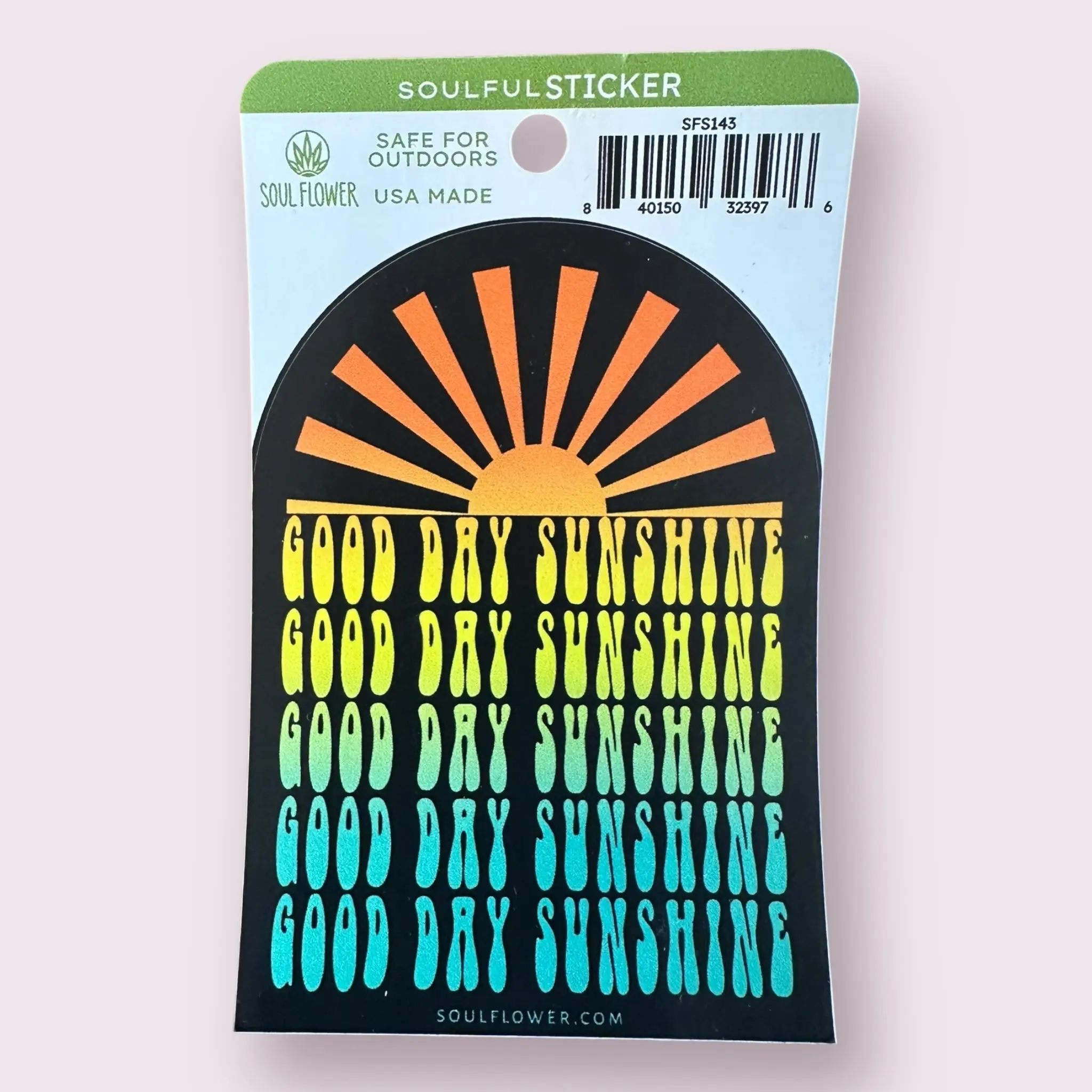 Good Day Sunshine Sticker