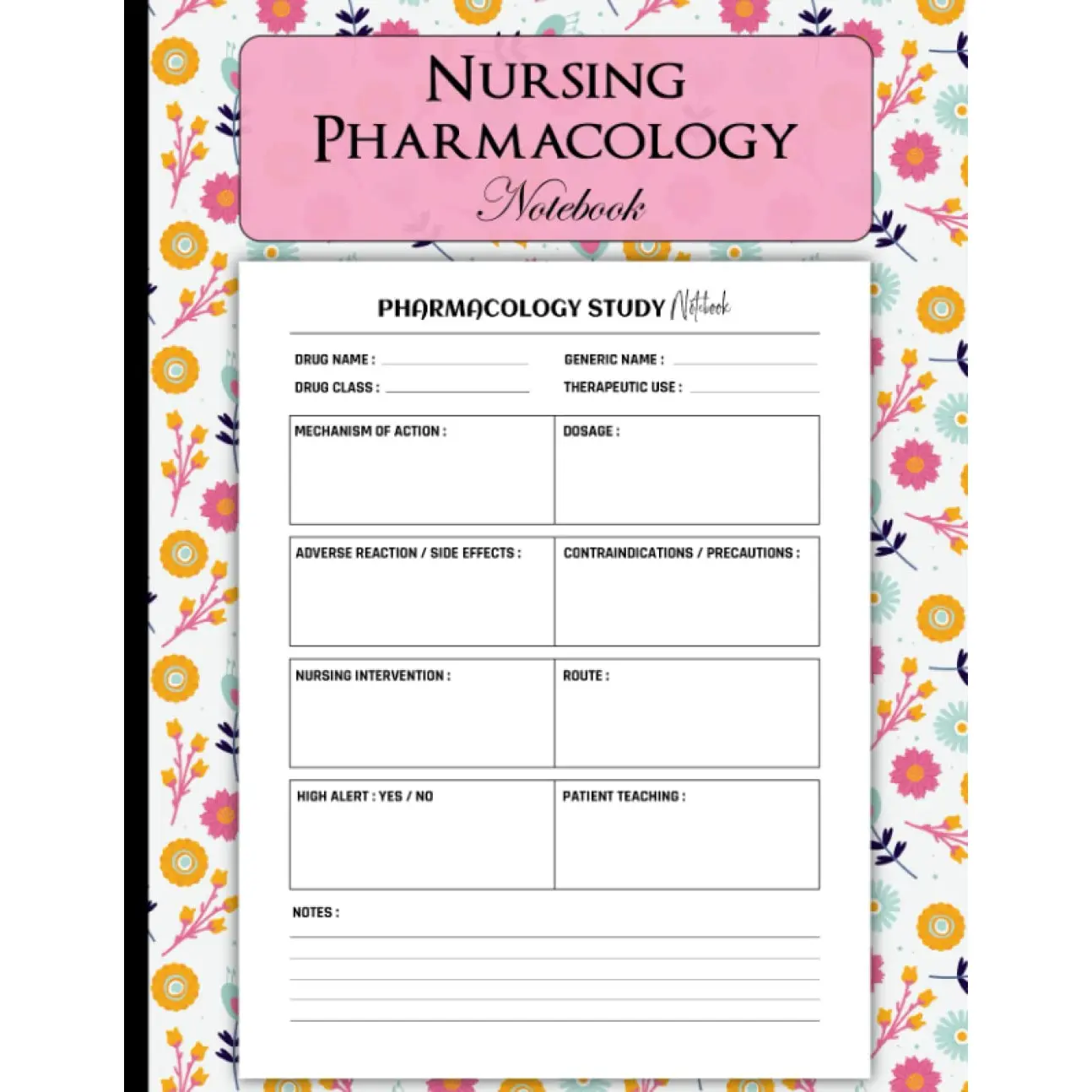 Nursing Pharmacology Notebook: A Blank Medication Template Notebook for Nursing Students | 120 pages