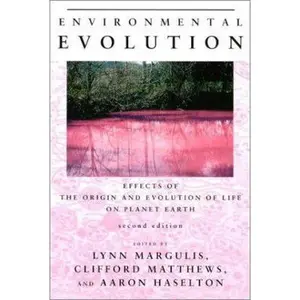 USED-Environmental Evolution: Effects of the Origin and Evolution of Life on Planet Earth by L Margulis (Paperback)