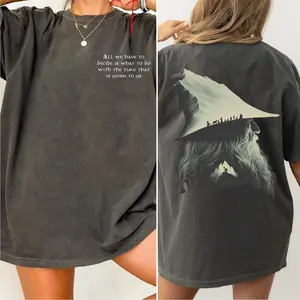 Gandalf LOTR Quotes All We Have To Decide Is What To Do Shirt Lord of The Rings Shirt