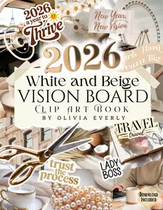 Vision Board Clip Art Book: White and Beige Collection of Powerful Pictures, Quotes, Words, and Affirmations to Create Dream Boards for Women & Men (2026 vision board supplies) Paperback – Large Print