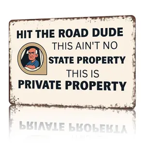 Hit The Road Dude Private Property Metal Sign 8x12inch Tinplate Weather Resistant Durable for Property Protection