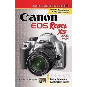 USED-Canon EOS Digital Rebel Xs EOS 1000D (Magic Lantern Guides) by Michael Guncheon (Paperback)