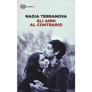 USED-GLI ANNI AL CONTRARIO (Italian Edition) by TERRANOVA  NADIA (Paperback)