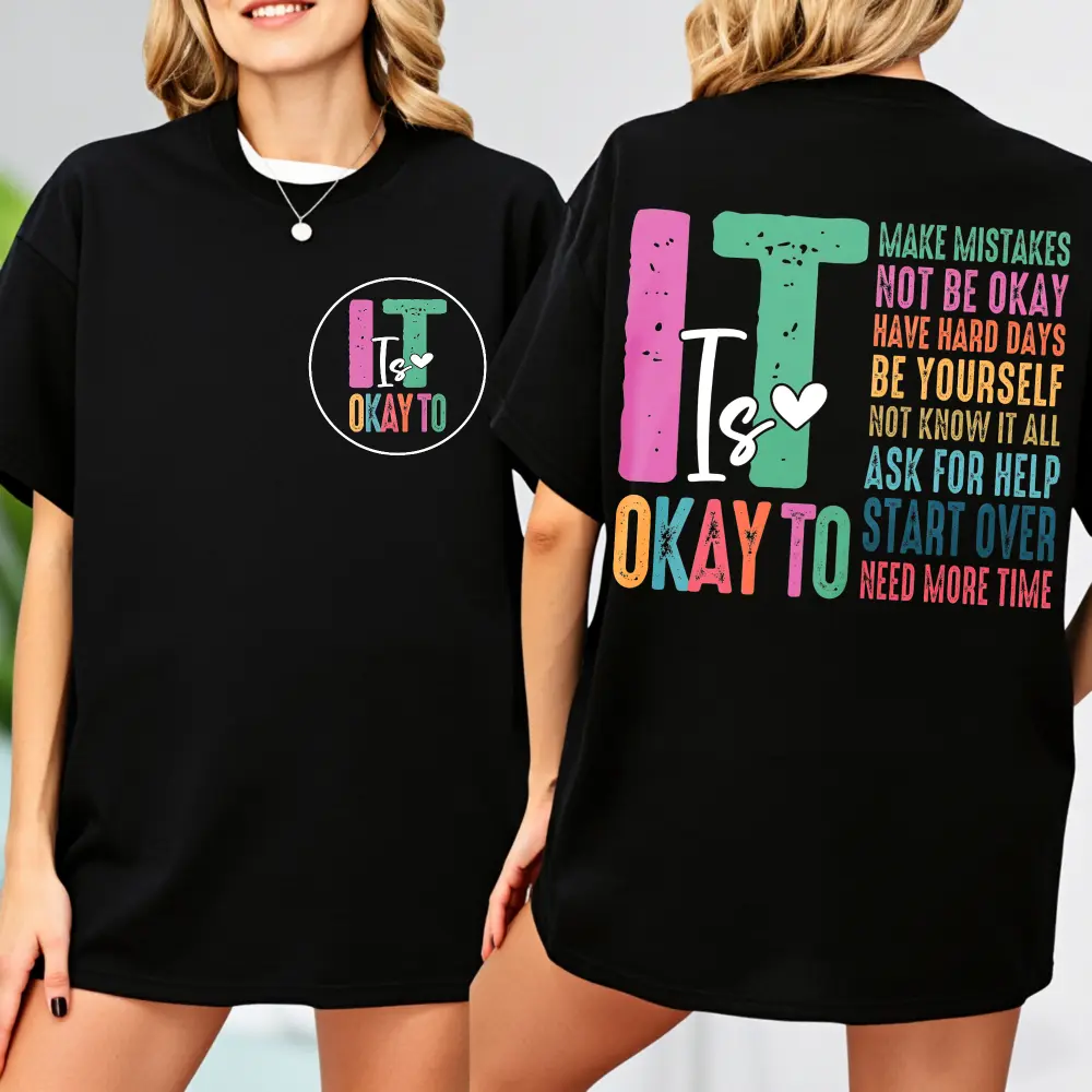 It Is Okay To T-shirt, Mental Health T-shirt, Mental Health Awareness T-shirt, Mental Health Matters, Inspirational Shirts Women