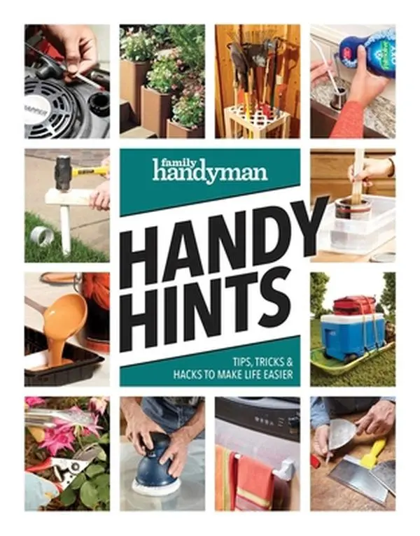 USED-Family Handyman Handy Hints: Tips, Tricks & Hacks to Make Life Easier (Paperback)
