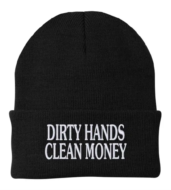 Dirty Hands Clean Money Beanie  For Men And Women casual warm