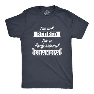 Mens Im Not Retired Im A Professional Grandpa T Shirt Funny Papa Fathers Day Tee Mens Funny T Shirts Cool Vintage Fashion T-Shirt Gift Classic Menswear Dad Joke Apparel for Men Funny Grandpa Short Sleeve Navy