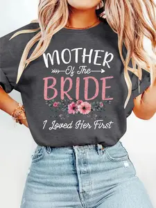 Mother of the Bride Printed T-Shirt for Weddings, Casual Short Sleeve Tee, Loose Fitting Soft Fabric Top for Bridesmaid Gifts
